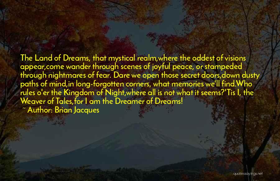 Night Dreams Quotes By Brian Jacques