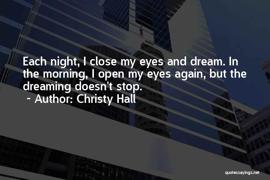 Night Dreams Quotes By Christy Hall