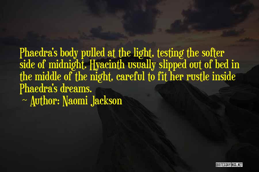 Night Dreams Quotes By Naomi Jackson