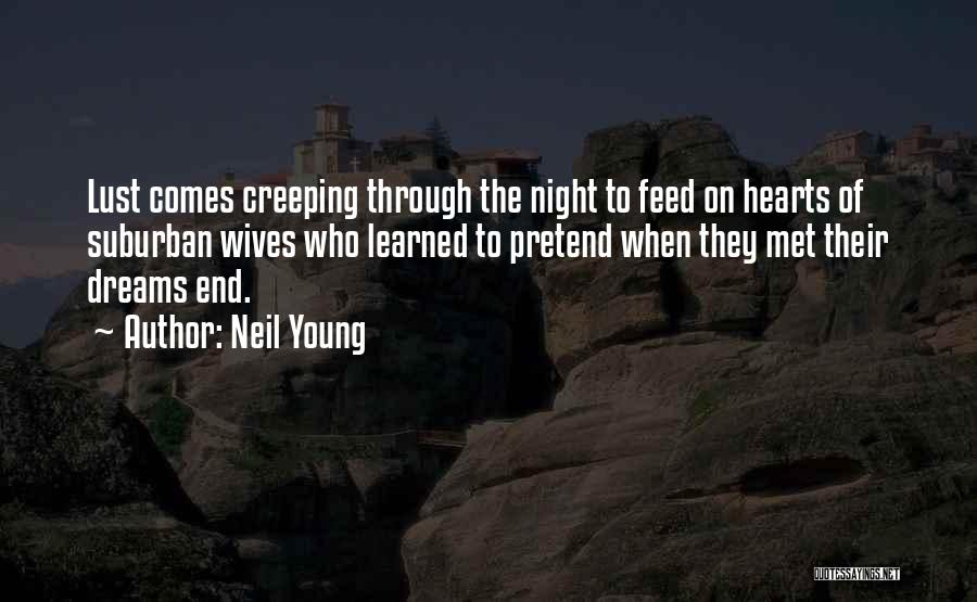 Night Dreams Quotes By Neil Young
