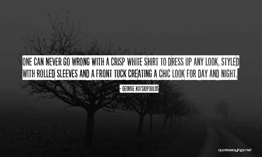 Night Dress Quotes By George Kotsiopoulos Night Dress Quotes By George Kotsiopoulos