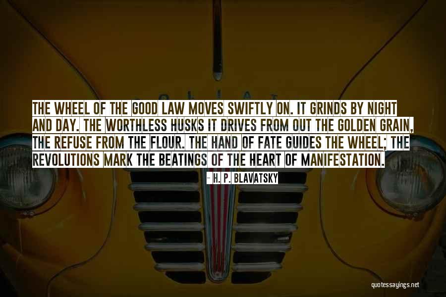 Night Drives Quotes By H. P. Blavatsky