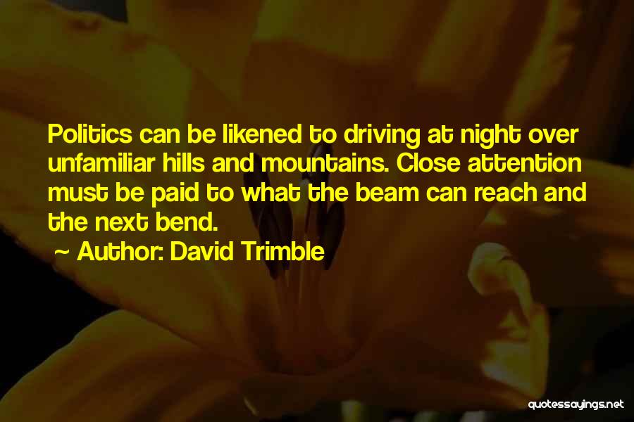 Night Driving Quotes By David Trimble