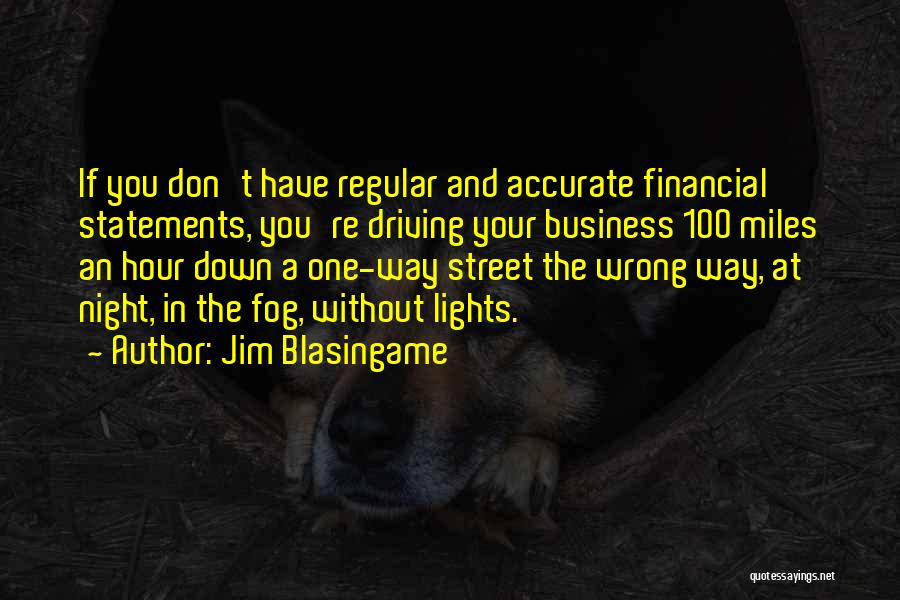 Night Driving Quotes By Jim Blasingame