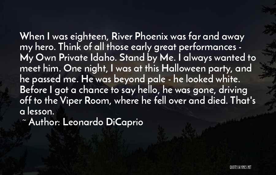 Night Driving Quotes By Leonardo DiCaprio