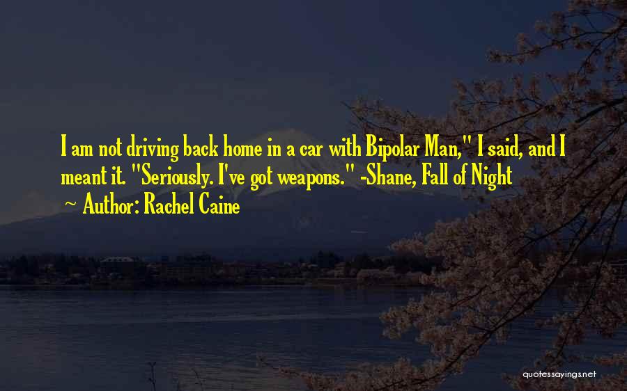 Night Driving Quotes By Rachel Caine