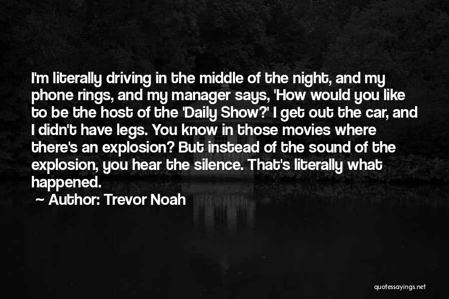 Night Driving Quotes By Trevor Noah