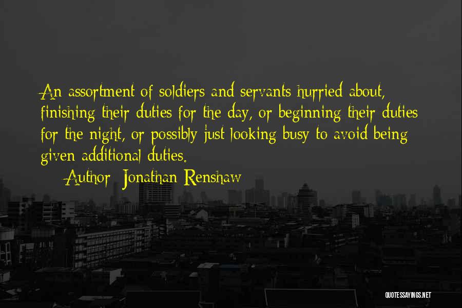 Night Duties Quotes By Jonathan Renshaw