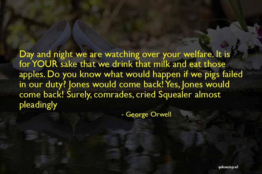 Night Duty Quotes By George Orwell