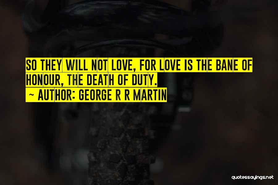 Night Duty Quotes By George R R Martin