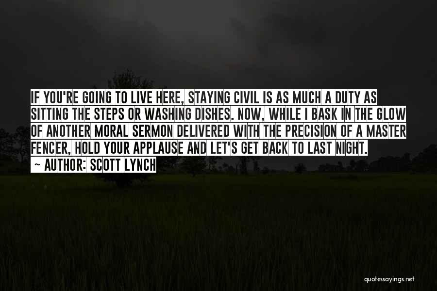 Night Duty Quotes By Scott Lynch