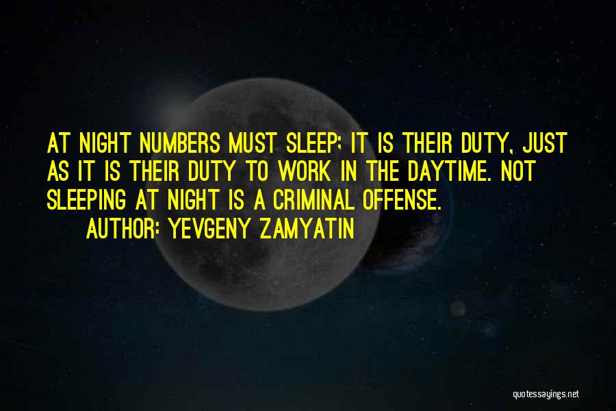 Night Duty Quotes By Yevgeny Zamyatin