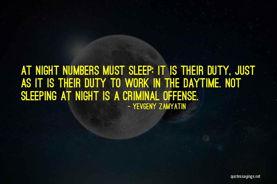 Night Duty Quotes By Yevgeny Zamyatin