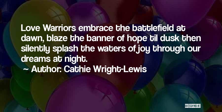 Night Embrace Quotes By Cathie Wright-Lewis