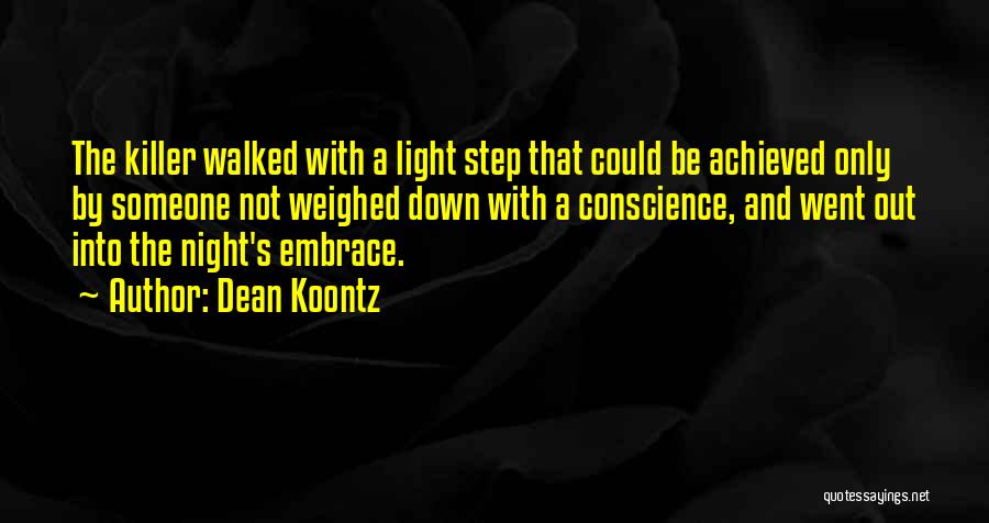 Night Embrace Quotes By Dean Koontz