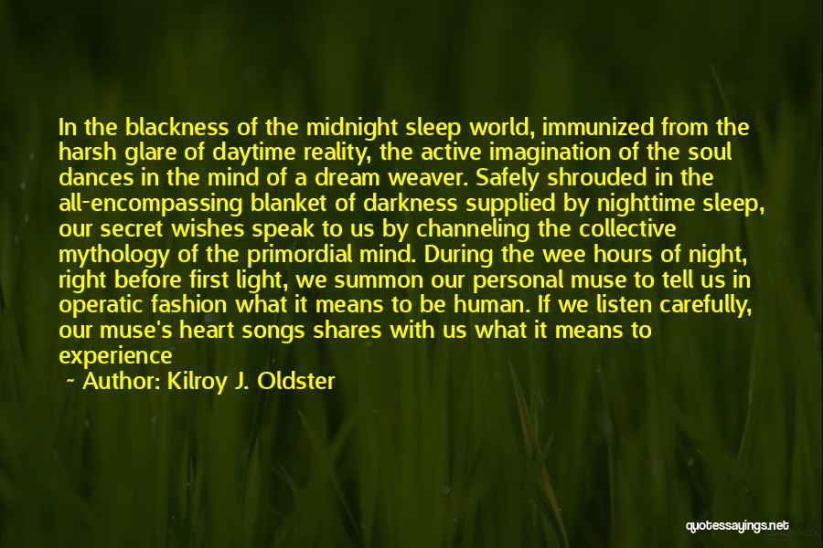 Night Embrace Quotes By Kilroy J. Oldster