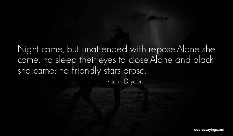 Night Eyes Quotes By John Dryden Night Eyes Quotes By John Dryden