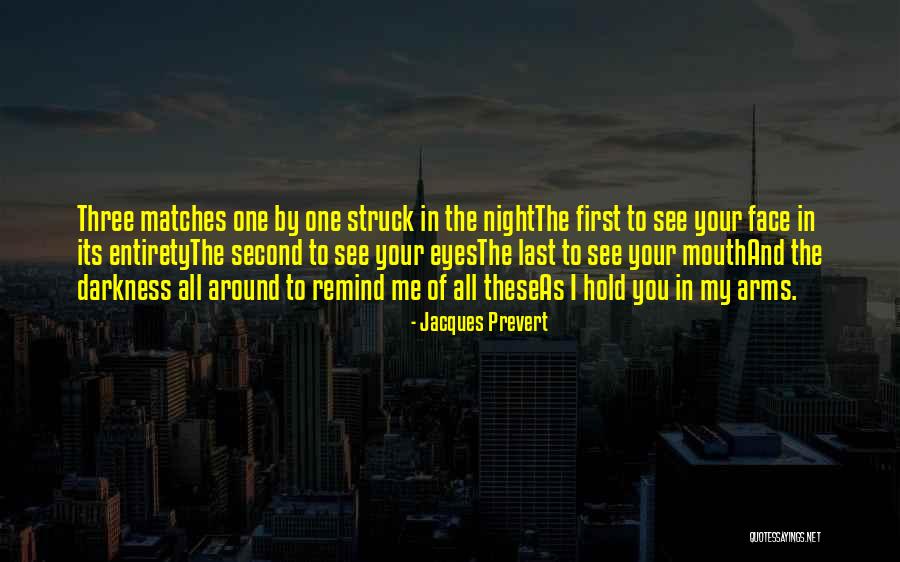 Night Eyes Three Quotes By Jacques Prevert Night Eyes Three Quotes By Jacques Prevert
