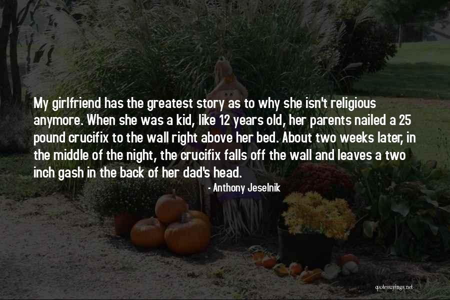 Night Falls Quotes By Anthony Jeselnik