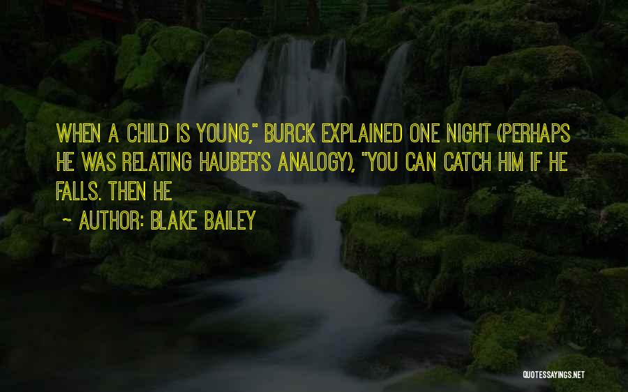 Night Falls Quotes By Blake Bailey