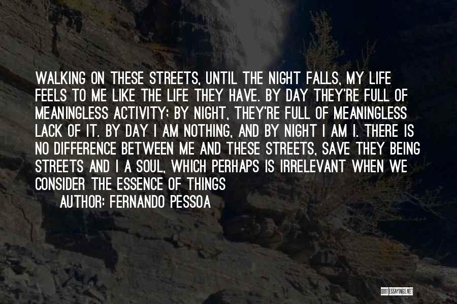 Night Falls Quotes By Fernando Pessoa