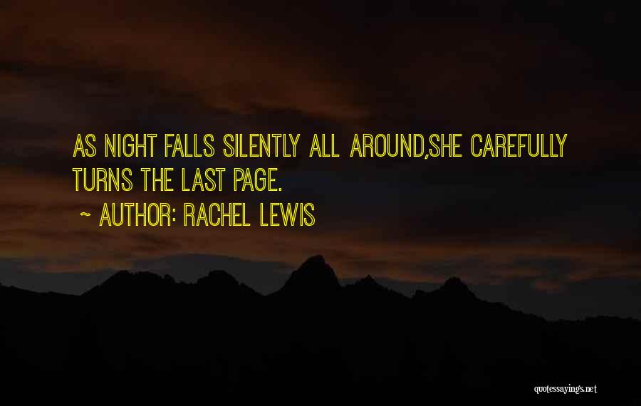 Night Falls Quotes By Rachel Lewis