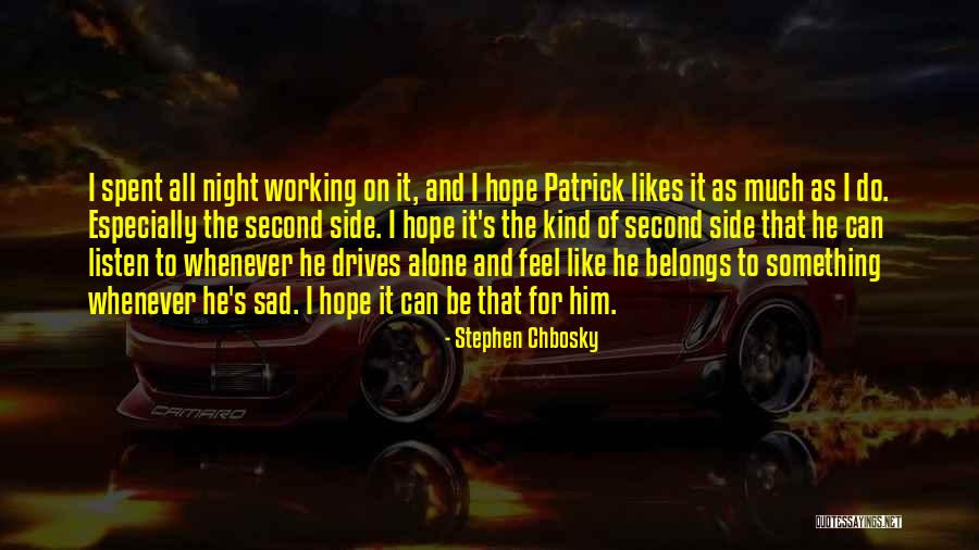 Night Feel Like Quotes By Stephen Chbosky Night Feel Like Quotes By Stephen Chbosky
