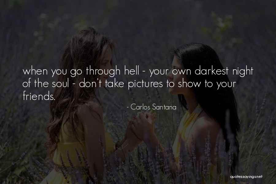 Night Friends Quotes By Carlos Santana Night Friends Quotes By Carlos Santana