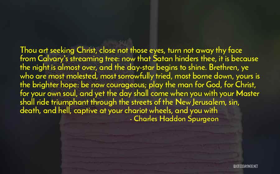 Night Friends Quotes By Charles Haddon Spurgeon Night Friends Quotes By Charles Haddon Spurgeon