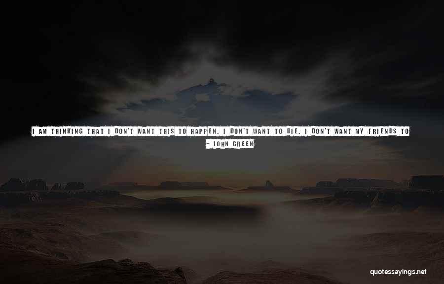 Night Friends Quotes By John Green Night Friends Quotes By John Green