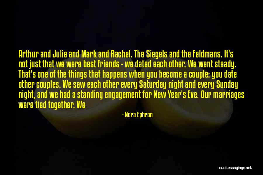 Night Friends Quotes By Nora Ephron Night Friends Quotes By Nora Ephron