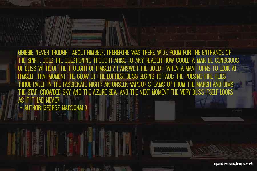 Night Glow Quotes By George MacDonald