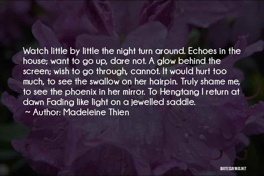 Night Glow Quotes By Madeleine Thien