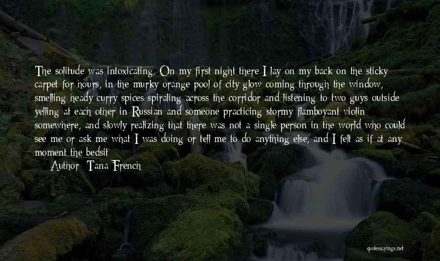 Night Glow Quotes By Tana French