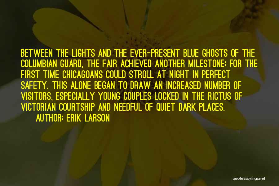 Night Guard Quotes By Erik Larson