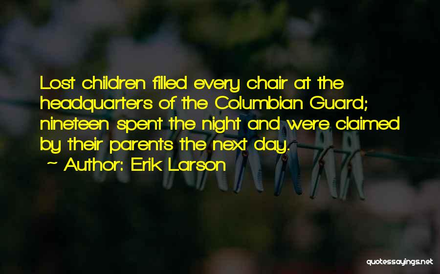 Night Guard Quotes By Erik Larson