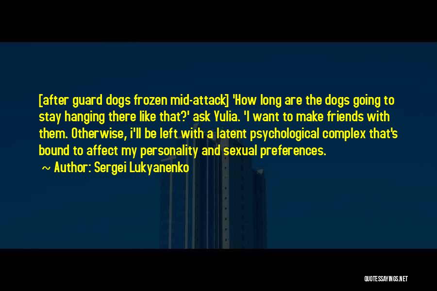 Night Guard Quotes By Sergei Lukyanenko