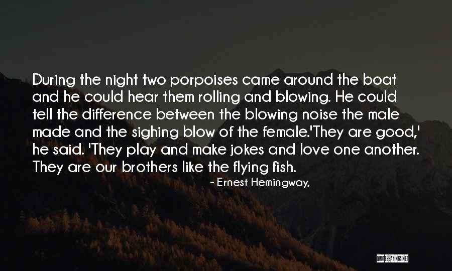 Night Hemingway Quotes By Ernest Hemingway, Night Hemingway Quotes By Ernest Hemingway,