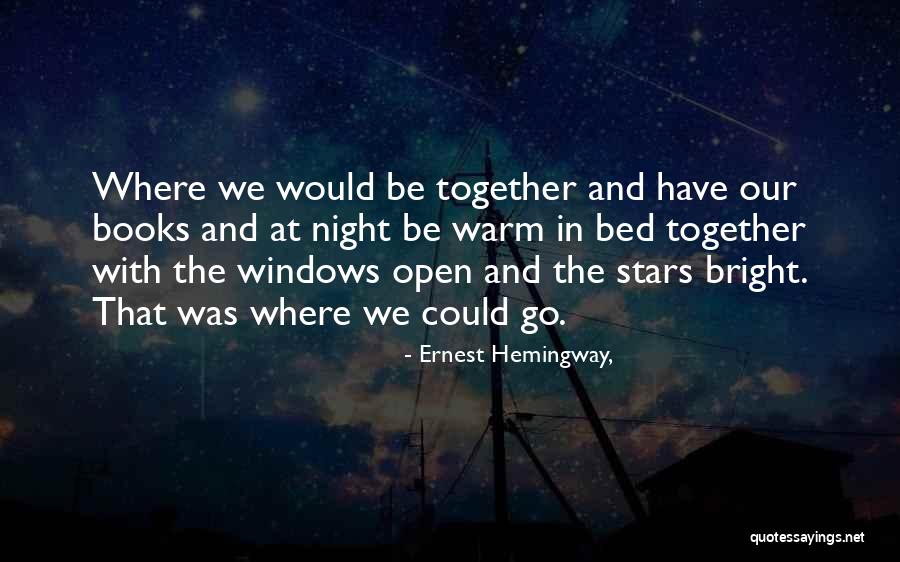 Night Hemingway Quotes By Ernest Hemingway, Night Hemingway Quotes By Ernest Hemingway,