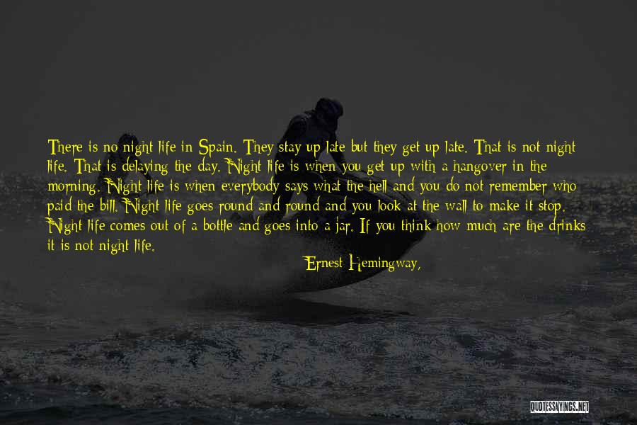 Night Hemingway Quotes By Ernest Hemingway, Night Hemingway Quotes By Ernest Hemingway,