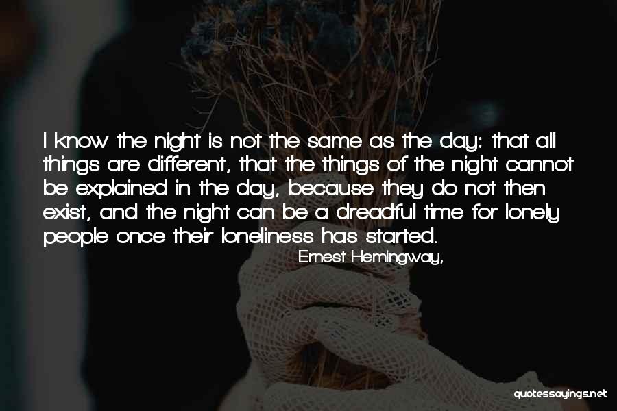 Night Hemingway Quotes By Ernest Hemingway, Night Hemingway Quotes By Ernest Hemingway,
