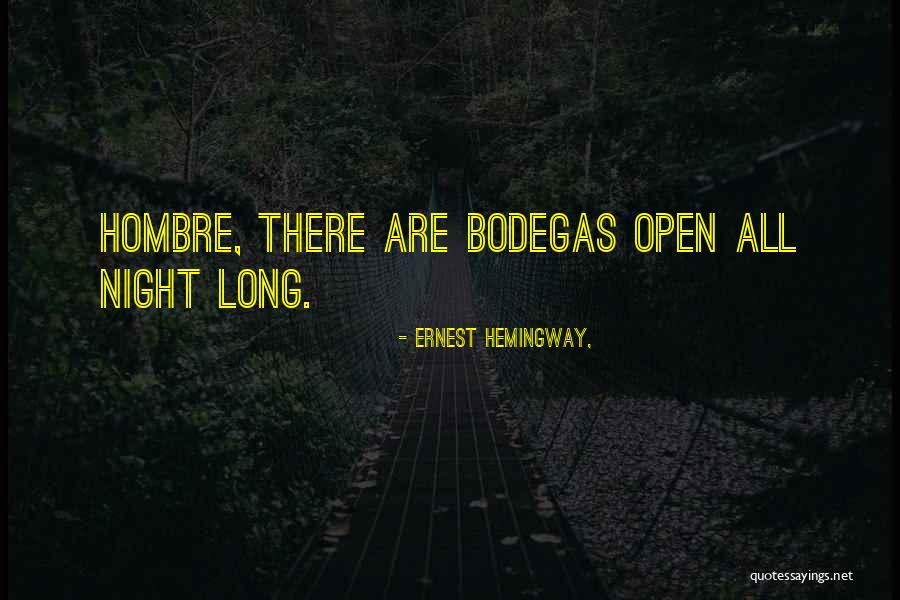 Night Hemingway Quotes By Ernest Hemingway, Night Hemingway Quotes By Ernest Hemingway,