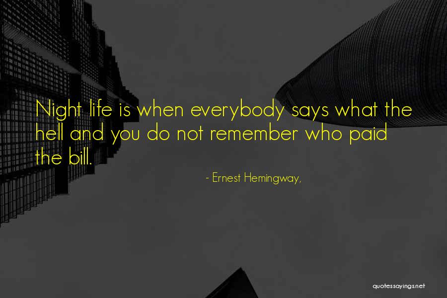Night Hemingway Quotes By Ernest Hemingway, Night Hemingway Quotes By Ernest Hemingway,