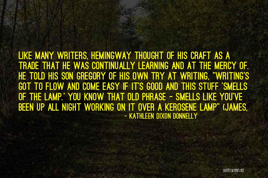 Night Hemingway Quotes By Kathleen Dixon Donnelly Night Hemingway Quotes By Kathleen Dixon Donnelly