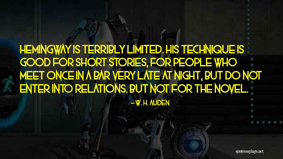 Night Hemingway Quotes By W. H. Auden Night Hemingway Quotes By W. H. Auden