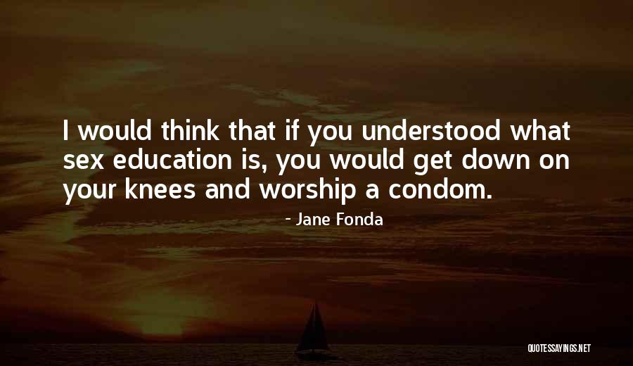 Night Howler Quotes By Jane Fonda Night Howler Quotes By Jane Fonda