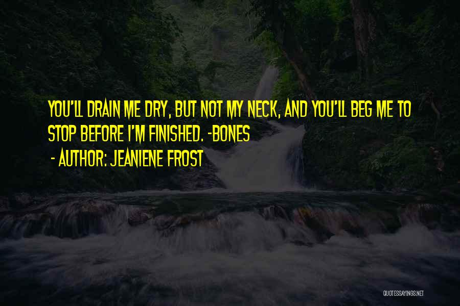 Night Huntress Bones Quotes By Jeaniene Frost