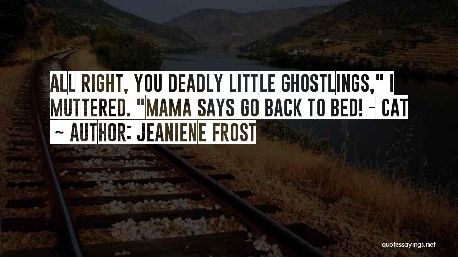 Night Huntress Bones Quotes By Jeaniene Frost