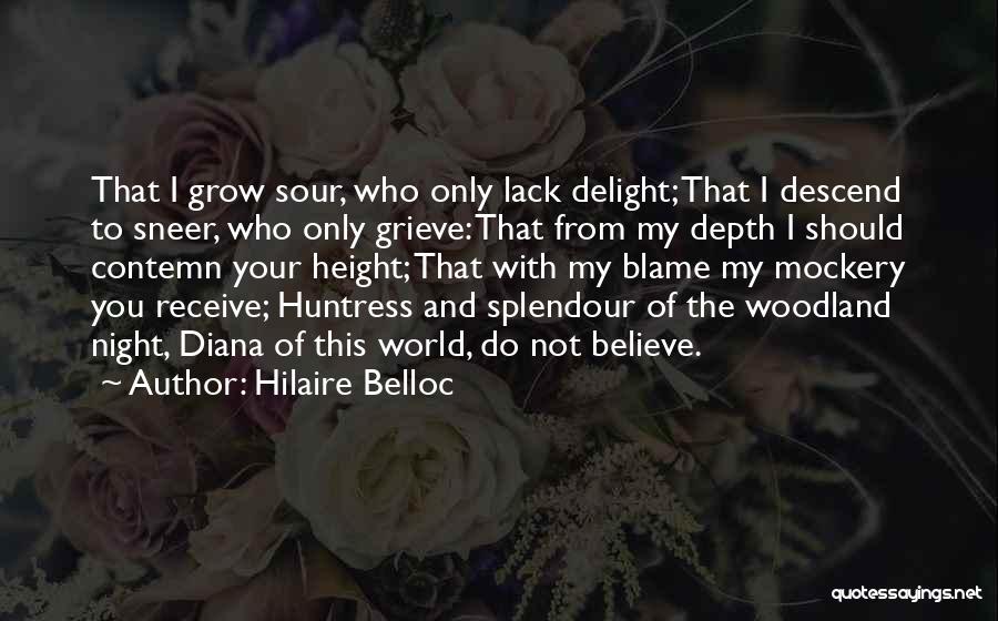 Night Huntress Quotes By Hilaire Belloc