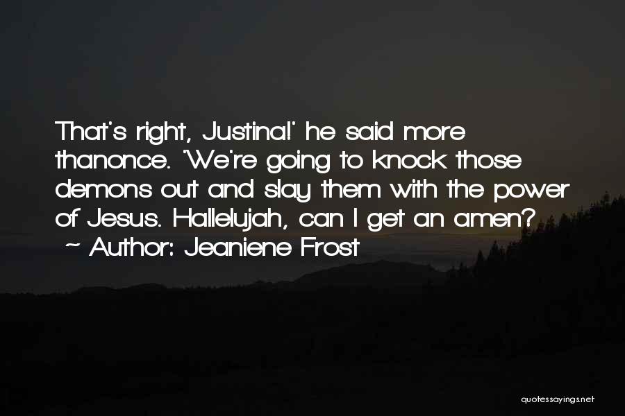 Night Huntress Quotes By Jeaniene Frost